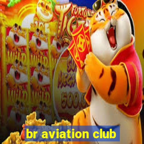 br aviation club